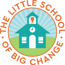 The Little School of Big Change