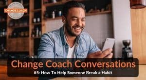 How To Help Someone Break a Habit