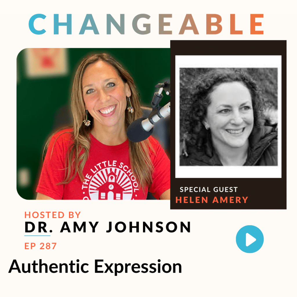 EP287: Authentic Expression with Helen Amery Podcast | Dr. Amy Johnson